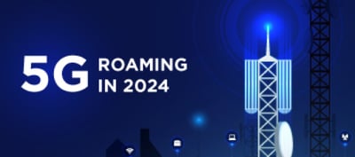 5G Roaming in 2024