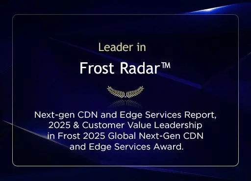 Next-gen CDN and Edge Services Report & Customer Value Leadership