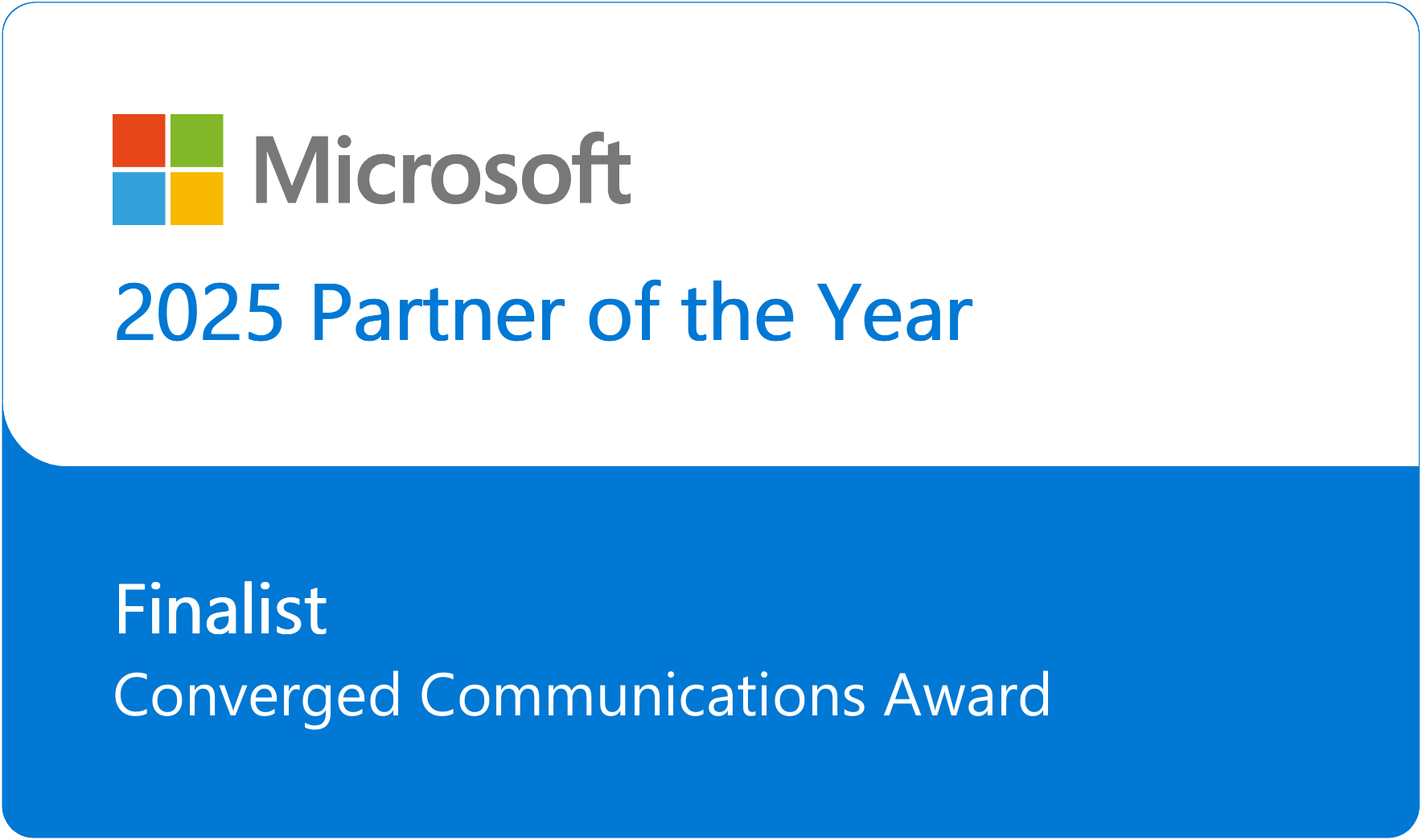 Tata Communications has been named a 2025 Microsoft Partner of the Year Award Finalist in the Modern Work – Converged Communications category